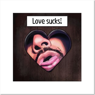 Love Sucks Posters and Art